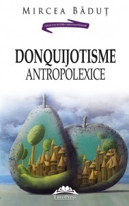 mircea-badut-donquijotisme-antropolexice